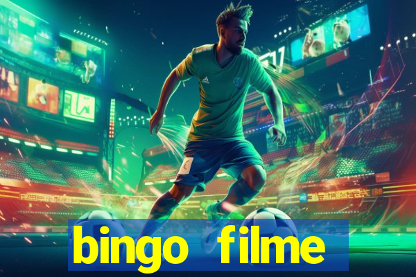 bingo filme completo dublado